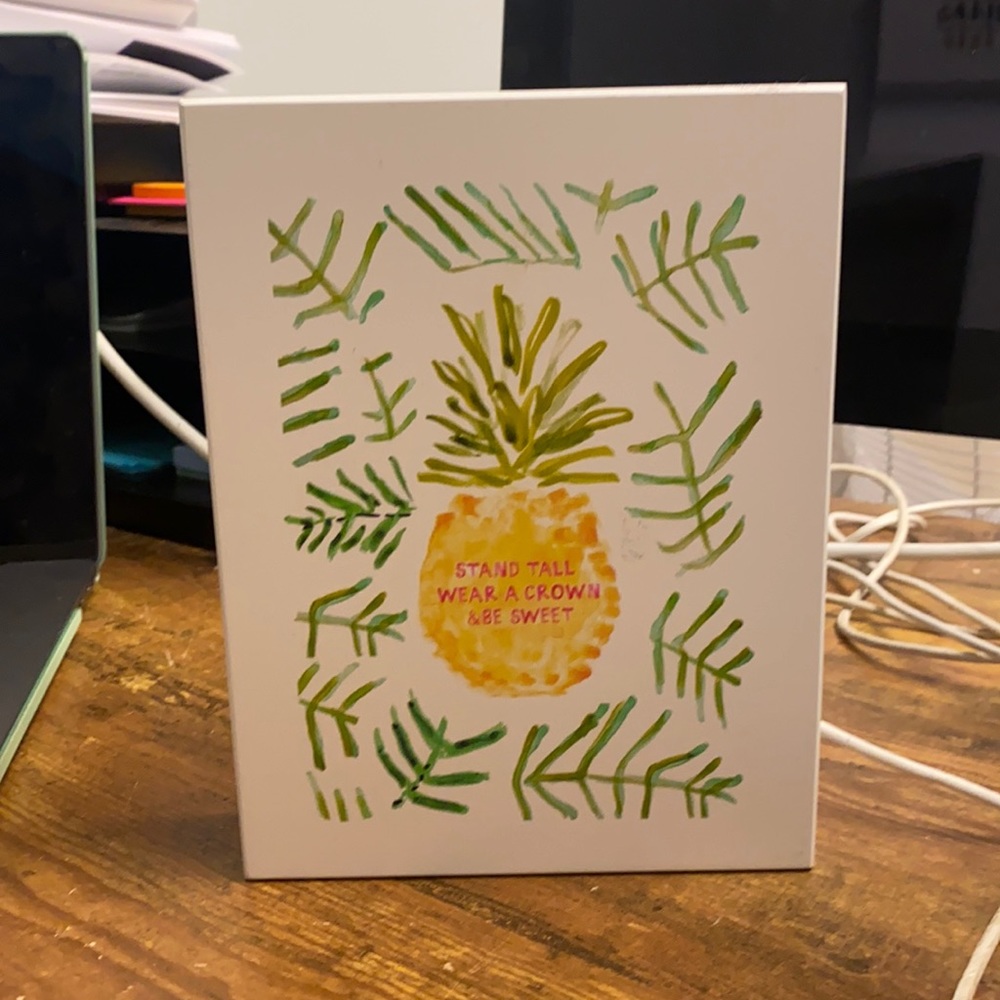 Pineapple home / office decor sign; reads “stand tall wear a crown & be sweet”